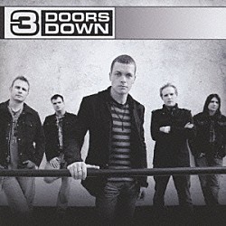 ３ドアーズ・ダウン「３ドアーズ・ダウン」
