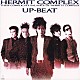 ＵＰ－ＢＥＡＴ「ＨＥＲＭＩＴ　ＣＯＭＰＬＥＸ」