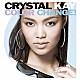 Ｃｒｙｓｔａｌ　Ｋａｙ「ＣＯＬＯＲ　ＣＨＡＮＧＥ！」