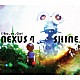 Ｌ’Ａｒｃ－ｅｎ－Ｃｉｅｌ「ＮＥＸＵＳ　４／ＳＨＩＮＥ」