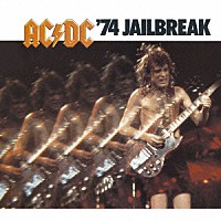 ＡＣ／ＤＣ「 ’７４ジェイルブレイク」