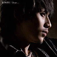 ＪＯＮＴＥ「 Ｄｅａｒ．．．」