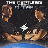 （オムニバス）「 Ｔｈｅ　Ｎｅｐｔｕｎｅｓ　Ｐｒｅｓｅｎｔ．．．ＣＬＯＮＥＳ」