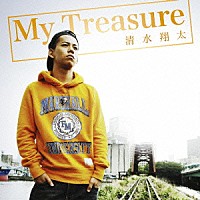 清水翔太「 Ｍｙ　Ｔｒｅａｓｕｒｅ」