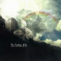 Ｔｈｅ　Ｆｅａｔｈｅｒ　Ｓｉｄｅ「 Ｓｃｅｎｅｓ　ｆｒｏｍ　ａ　ｌｕｌｌ　ｉｎ　ｔｈｅ　ｒａｉｎ」