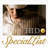 ＨＩ－Ｄ「 ＳｐｅｃｉａｌＬｉｓｔ」