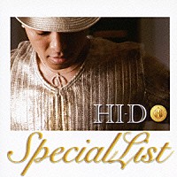 ＨＩ－Ｄ「 ＳｐｅｃｉａｌＬｉｓｔ」