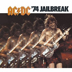 ＡＣ／ＤＣ「’７４ジェイルブレイク」