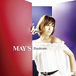 ＭＡＹ’Ｓ「Ｄａｙｄｒｅａｍ」