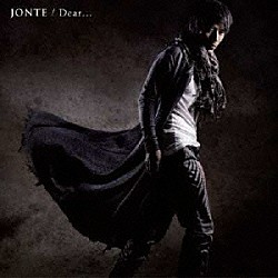 ＪＯＮＴＥ「Ｄｅａｒ．．．」