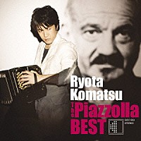 小松亮太「 Ｔｈｅ　Ｐｉａｚｚｏｌｌａ　ＢＥＳＴ」