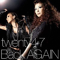 ｔｗｅｎｔｙ４－７「 Ｂａｃｋ　ＡＧＡＩＮ　－ｔｈｅ　ｂｌａｃｋ　ｃｒｏｗｎ　ｅｐ－」