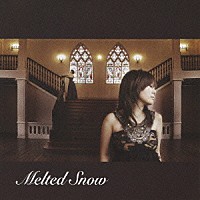 奥井雅美「 Ｍｅｌｔｅｄ　Ｓｎｏｗ」