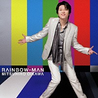 及川光博「 ＲＡＩＮＢＯＷ－ＭＡＮ」