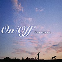 （オムニバス）「 Ｏｎ／Ｏｆｆ　ｆｏｕｒ　ｖｏｉｃｅｓ」