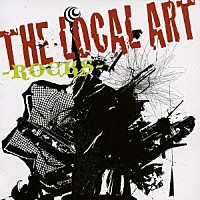 ＴＨＥ　ＬＯＣＡＬ　ＡＲＴ「 ＲＯＣＫＳ」