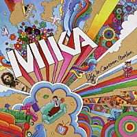 ＭＩＫＡ「 ライフ・イン・カートゥーン・モーション」