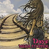 ＭＥＧＡ　ＳＴＯＰＰＥＲ「 デイズ」