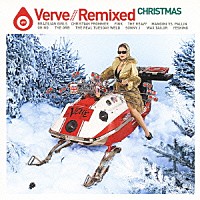 （オムニバス）「 Ｖｅｒｖｅ／／Ｒｅｍｉｘｅｄ　ＣＨＲＩＳＴＭＡＳ」