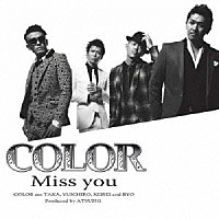 ＣＯＬＯＲ「 Ｍｉｓｓ　ｙｏｕ」