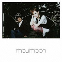 ｍｏｕｍｏｏｎ「 ｍｏｕｍｏｏｎ」