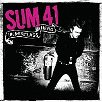 ＳＵＭ　４１「 アンダークラス・ヒーロー」