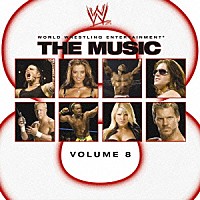 （オムニバス）「 ＷＷＥ　ＴＨＥ　ＭＵＳＩＣ　ｖｏｌｕｍｅ　８」