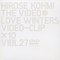 広瀬香美「 ｈｉｒｏｓｅ　ｋｏｈｍｉ　ＴＨＥ　ＶＩＤＥＯ　Ｌｏｖｅ　Ｗｉｎｔｅｒｓ」