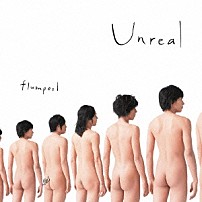 ｆｌｕｍｐｏｏｌ 「Ｕｎｒｅａｌ」