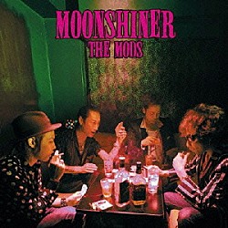 ＴＨＥ　ＭＯＤＳ「ＭＯＯＮＳＨＩＮＥＲ」