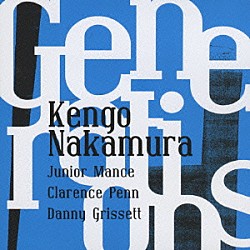 中村健吾 ジュニア・マンス ダニー・グリセット クラレンス・ペン「ジェネレーションズ」
