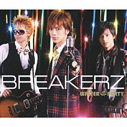 ＢＲＥＡＫＥＲＺ「ＷＩＮＴＥＲ　ＰＡＲＴＹ／Ａｎｇｅｌｉｃ　Ｓｍｉｌｅ」