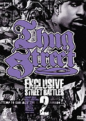 （ドキュメンタリー）「ＴＨＵＧ　ＳＴＲＥＥＴ－ＥＸＣＬＵＳＩＶＥ　ＳＴＲＥＥＴ　ＢＡＴＴＬＥ　０２－」