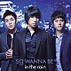 ｓｇ　ＷＡＮＮＡ　ＢＥ＋「ｉｎ　ｔｈｅ　ｒａｉｎ」