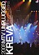 ＫＲＥＶＡ「ＭＴＶ　ＵＮＰＬＵＧＧＥＤ」