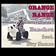 ＯＲＡＮＧＥ　ＲＡＮＧＥ ソイソース「おしゃれ番長　ｆｅａｔ．ソイソース」