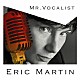 エリック・マーティン「ＭＲ．ＶＯＣＡＬＩＳＴ」