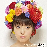 加藤英美里「 ｖｉｖｉｄ」