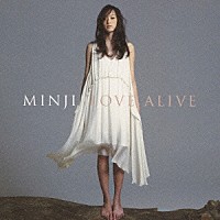 ＭＩＮＪＩ「 ＬＯＶＥ　ＡＬＩＶＥ」