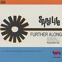 ＳＰＩＲＡＬ　ＬＩＦＥ「 ［ファーザー・アロング］」