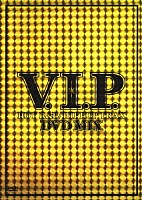 （オムニバス）「 Ｖ．Ｉ．Ｐ．ホット・Ｒ＆Ｂ／ヒップ・ホップ・トラックス　ＤＶＤ　ＭＩＸ」