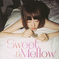 （オムニバス）「 Ｓｗｅｅｔ　＆　Ｍｅｌｌｏｗ」