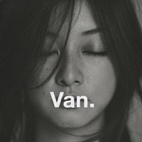 伴都美子「 Ｖａｎ．」