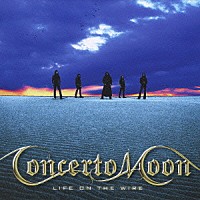 Ｃｏｎｃｅｒｔｏ　Ｍｏｏｎ「 ＬＩＦＥ　ＯＮ　ＴＨＥ　ＷＩＲＥ」