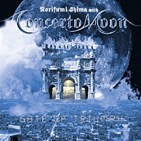 Ｃｏｎｃｅｒｔｏ　Ｍｏｏｎ「 ＧＡＴＥ　ＯＦ　ＴＲＩＵＭＰＨ」