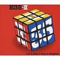 （オムニバス）「 Ｅ３５－Ⅱ～英語で歌おうＪ－Ｐｏｐ～」