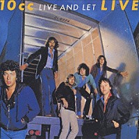 １０ｃｃ「 イン・コンサート」