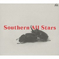 サザンオールスターズ「 Ｓｏｕｔｈｅｒｎ　Ａｌｌ　Ｓｔａｒｓ」