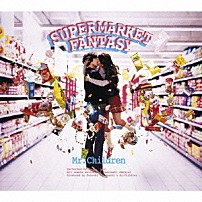 Ｍｒ．Ｃｈｉｌｄｒｅｎ 「ＳＵＰＥＲＭＡＲＫＥＴ　ＦＡＮＴＡＳＹ」