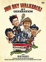 ＪＵＮ　ＳＫＹ　ＷＡＬＫＥＲ（Ｓ）「ＪＵＮ　ＳＫＹ　ＷＡＬＫＥＲ（Ｓ）　ＭＹ　ＧＥＮＥＲＡＴＩＯＮ」